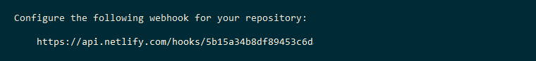 Sample terminal output reads: 'Configure the following webhook for your repository,' and displays a URL.