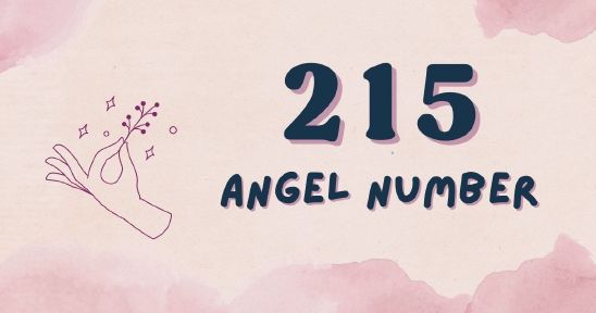 215 Angel Number - Meaning, Symbolism & Secrets