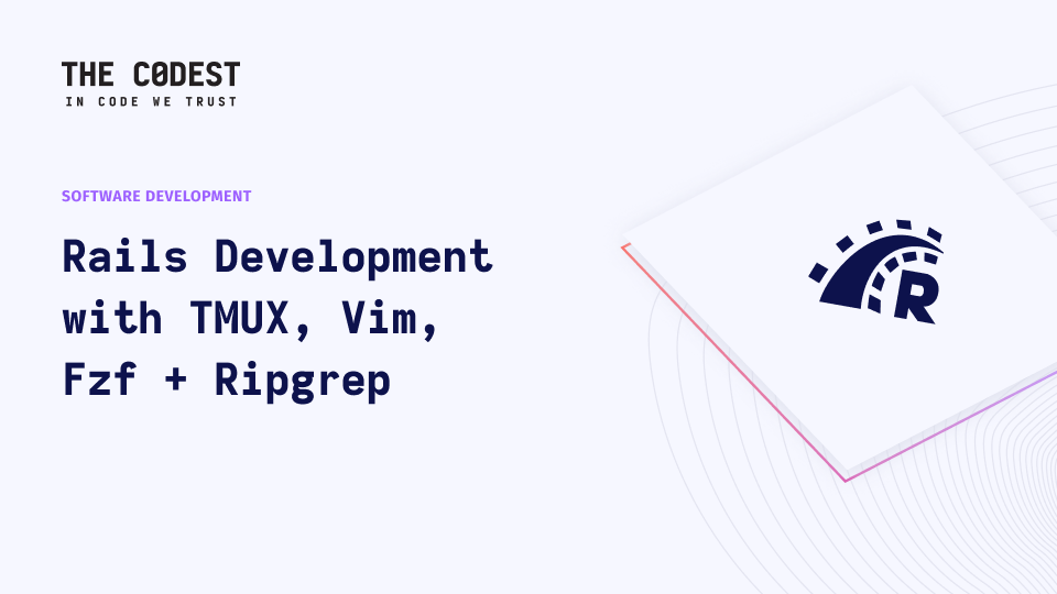Rails Development with TMUX, Vim, Fzf + Ripgrep - Image