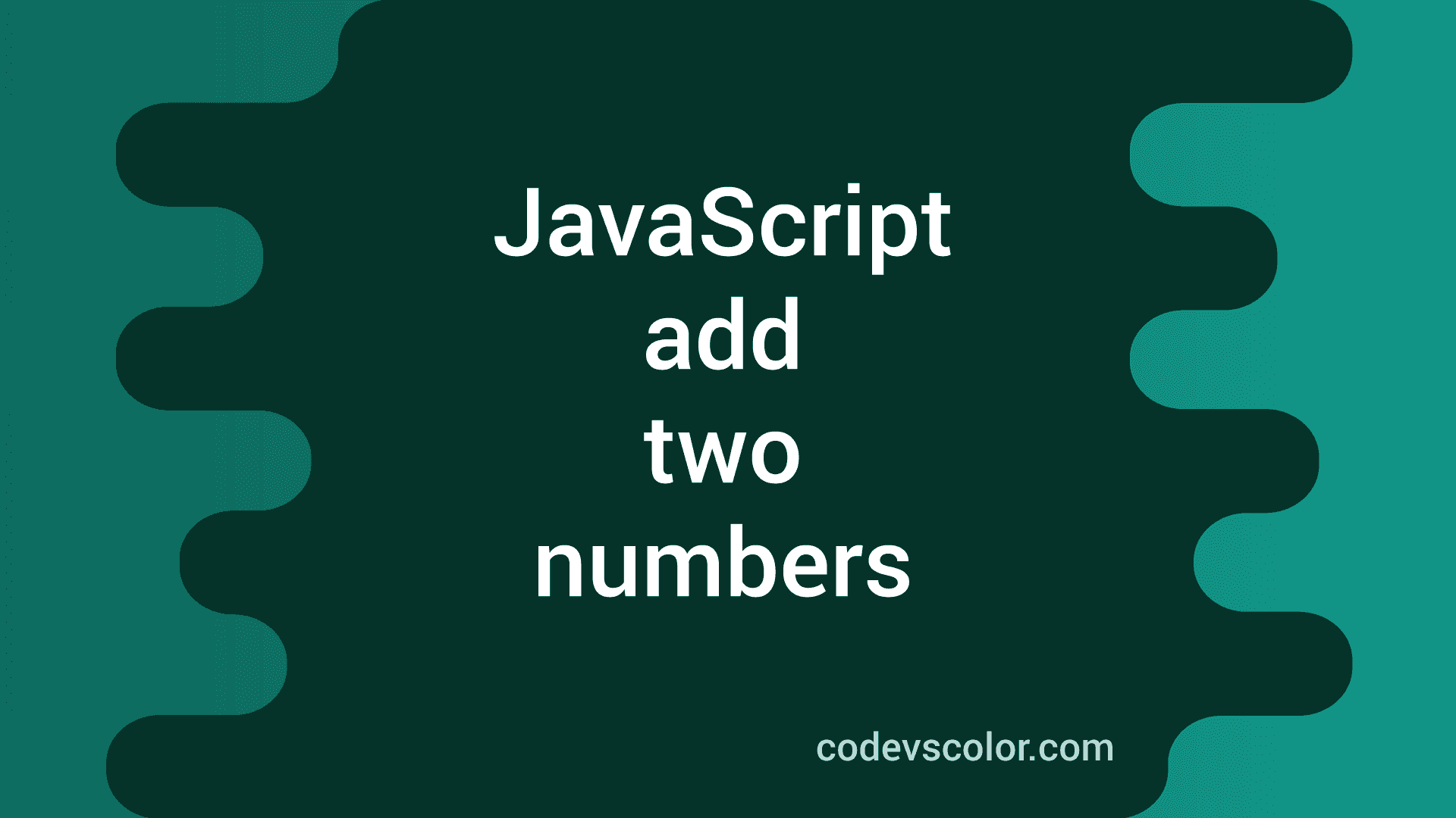 javascript-program-to-add-two-numbers-3-different-ways-codevscolor