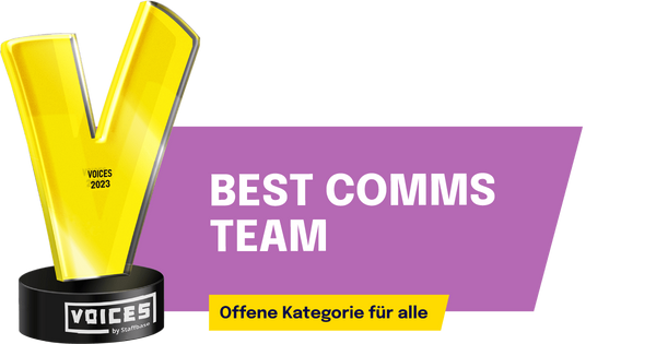 Best Comms Team (Offene Kategorie für alle): Teamwork makes the dream work!