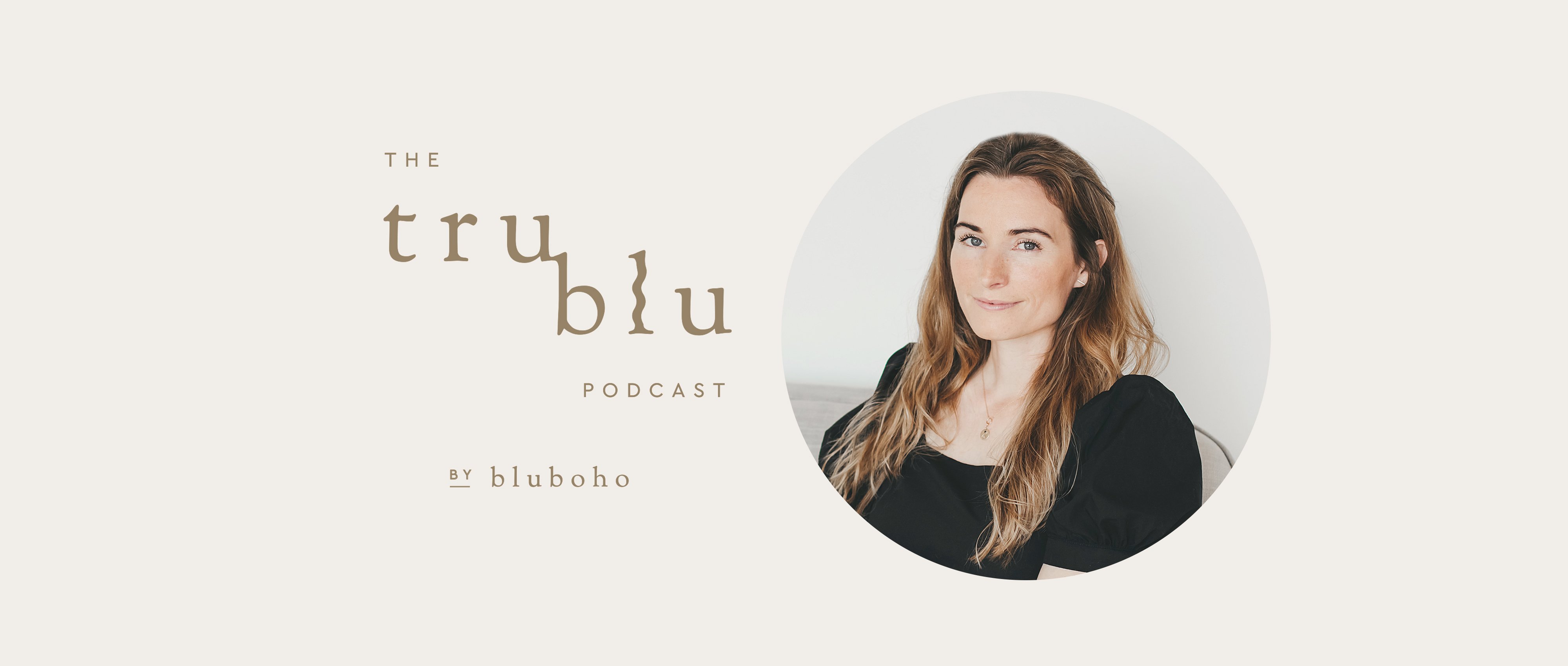the trublu podcast by bluboho