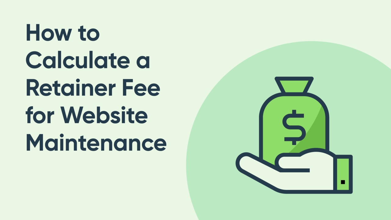 How to Calculate a Retainer Fee for Website Maintenance