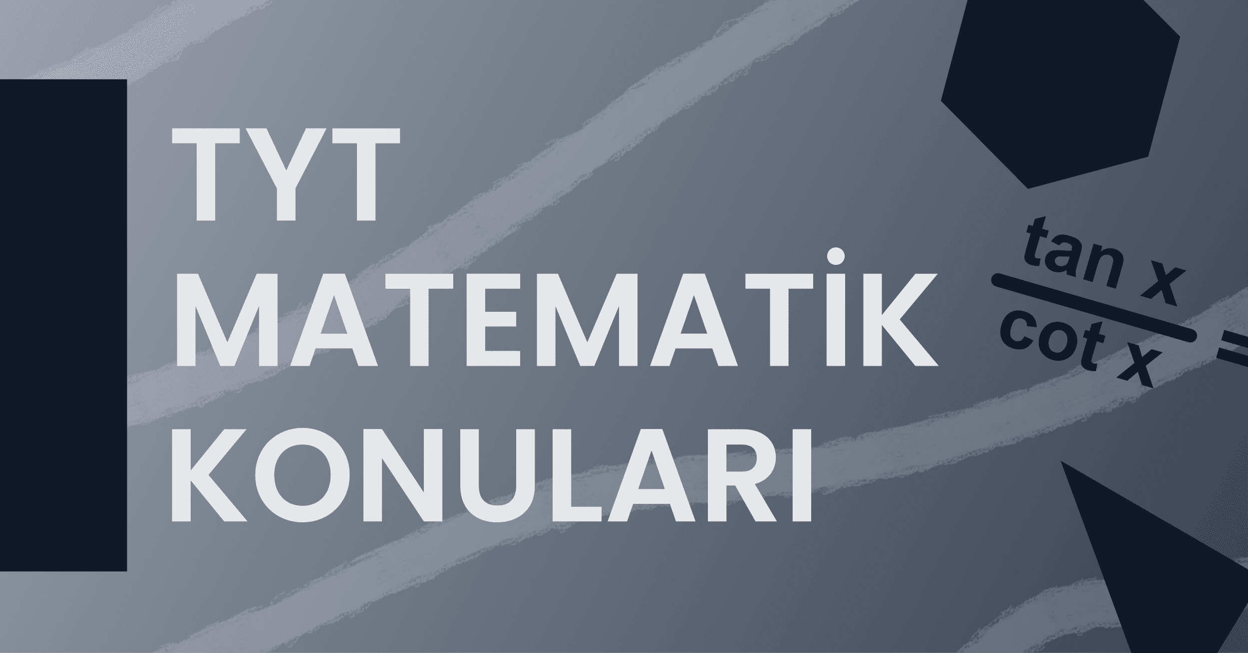 2021 TYT Matematik Konuları ve Soru Dağılımı
