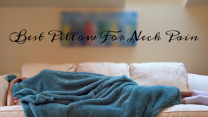 best pillow for neck pain