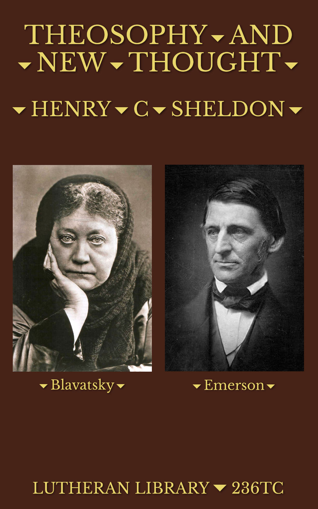 Theosophy and New Thought by Henry Clay Sheldon
