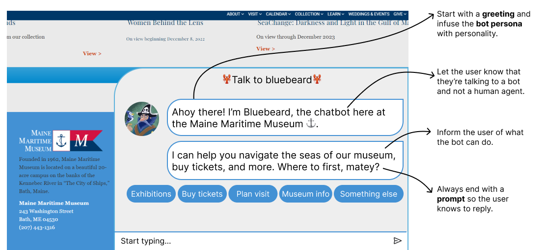 Text: Ahoy there! I’m Bluebeard, the chatbot here at the Maine Maritime Museum. New line: I can help you navigate the seas of our museum, buy tickets, and more. Where to first, matey?