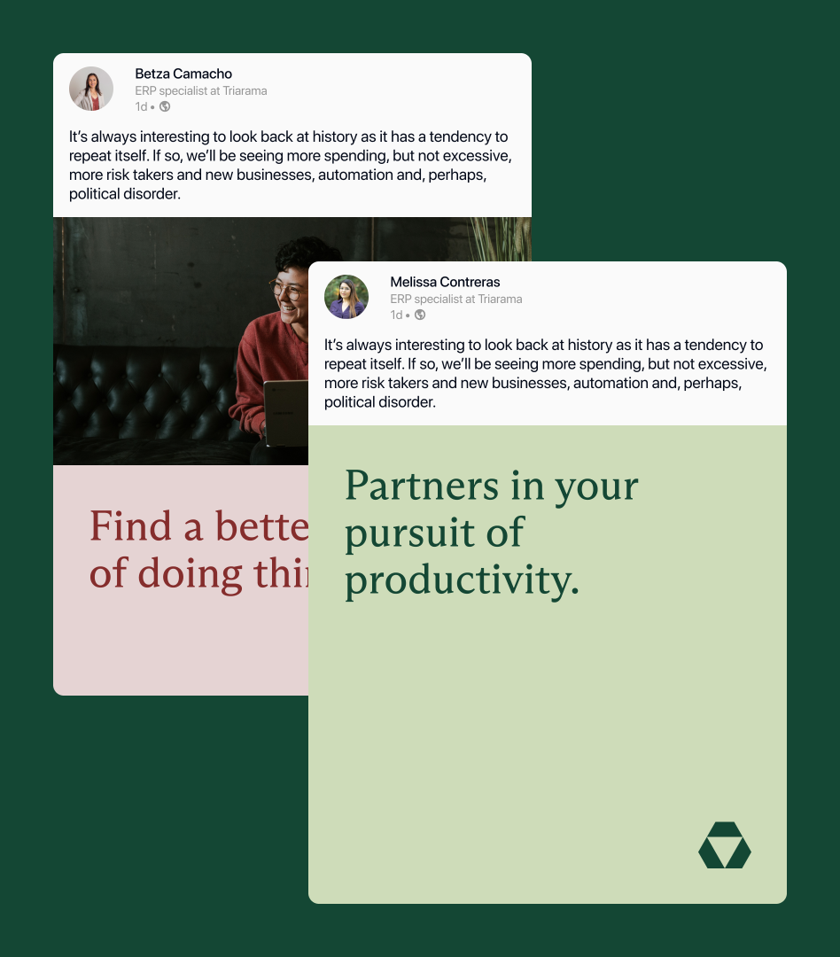 Two mockups of LinkedIn posts featuring branded images. One image says “Find a better way of doing things,” the other says “Partners in your pursuit of productivity.”