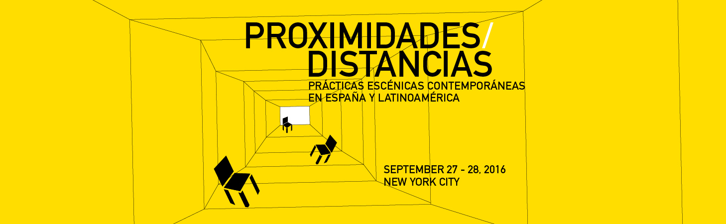Proximities/Distances: Contemporary Spanish and Latin American Performance Theories and Practices