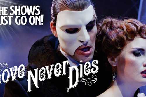 Love Never Dies - The Shows Must Go On
