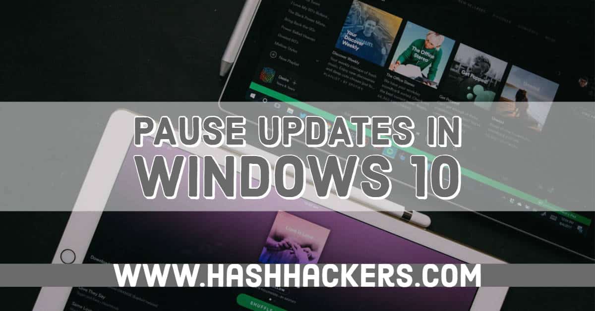 Easily Stop Windows 10 Updates for your Desired Time Period