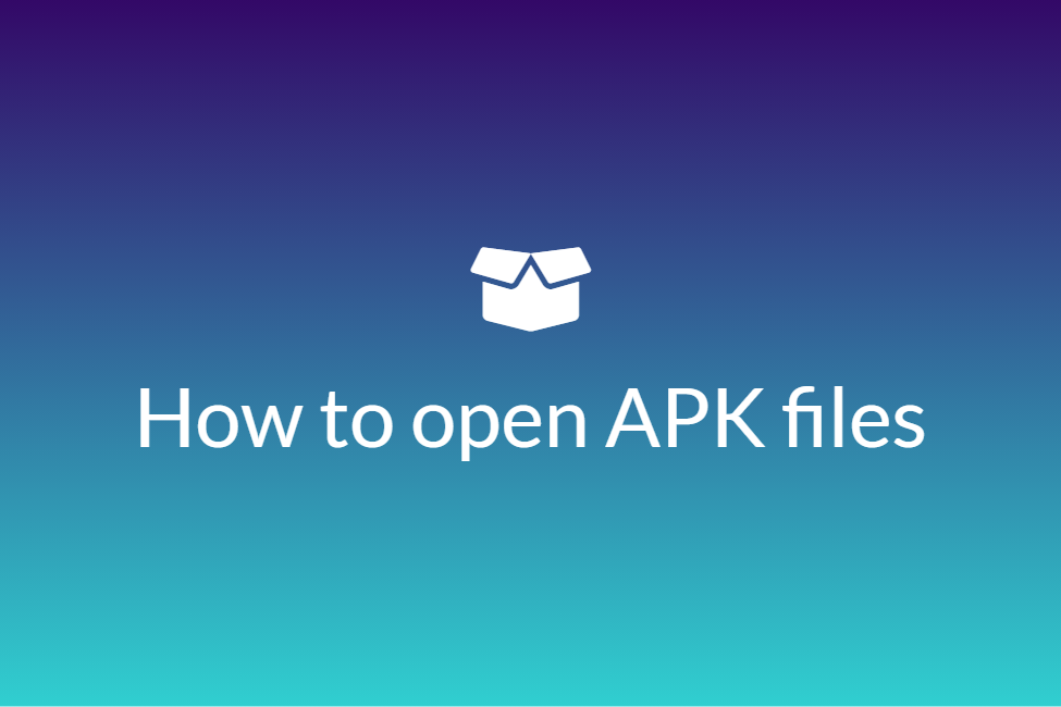 How to Open APK files 
