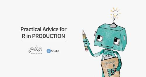 Thumbnail A robot next to the title Practical Advice for R in Production
