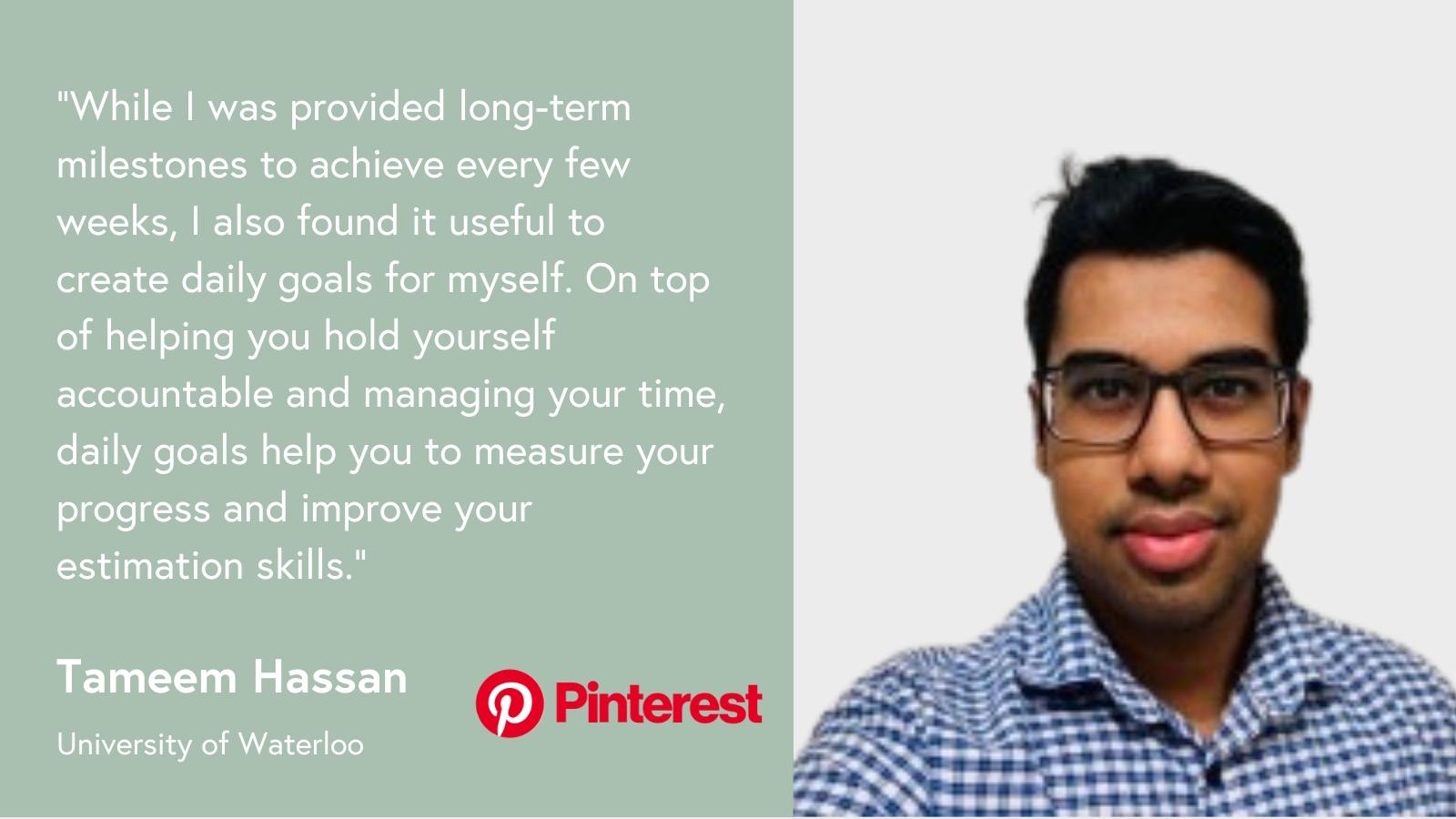 Tameem Hassan - Software Engineering Intern at Pinterest