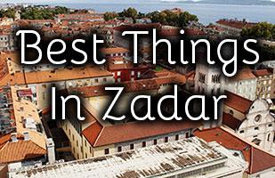 Best Things To Do in Zadar
