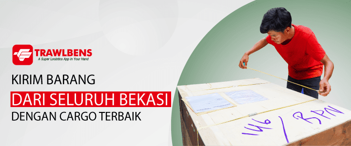 Jasa Cargo Terbaik Bekasi, TrawlBens Siap Melayani Anda!