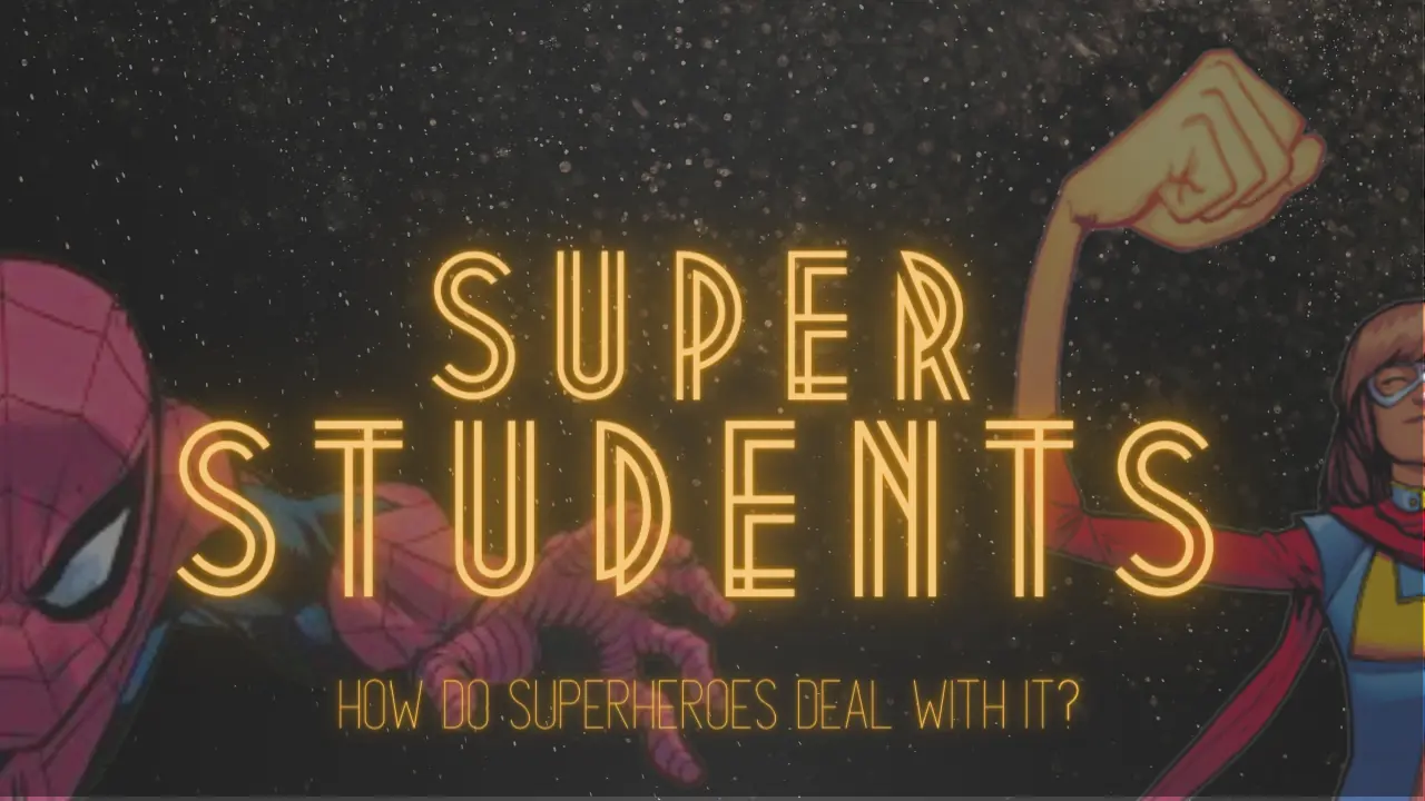 Super Students: How Do Superheroes Deal With It? article cover image by Dreamers Abyss