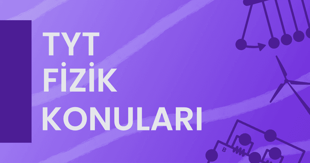 2022 TYT Fizik Konuları ve Soru Dağılımı