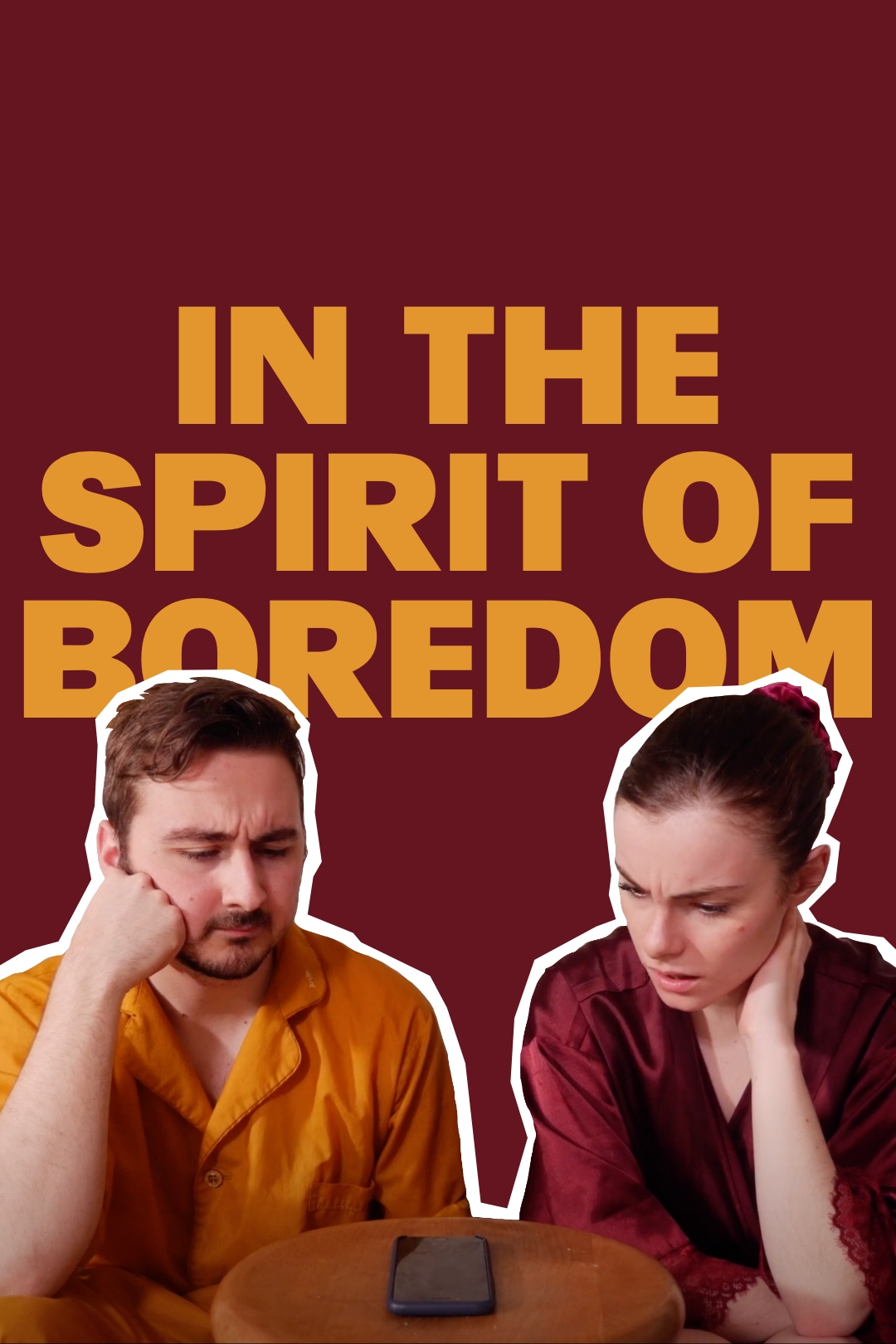 Poster for the film "In the Spirit of Boredom"