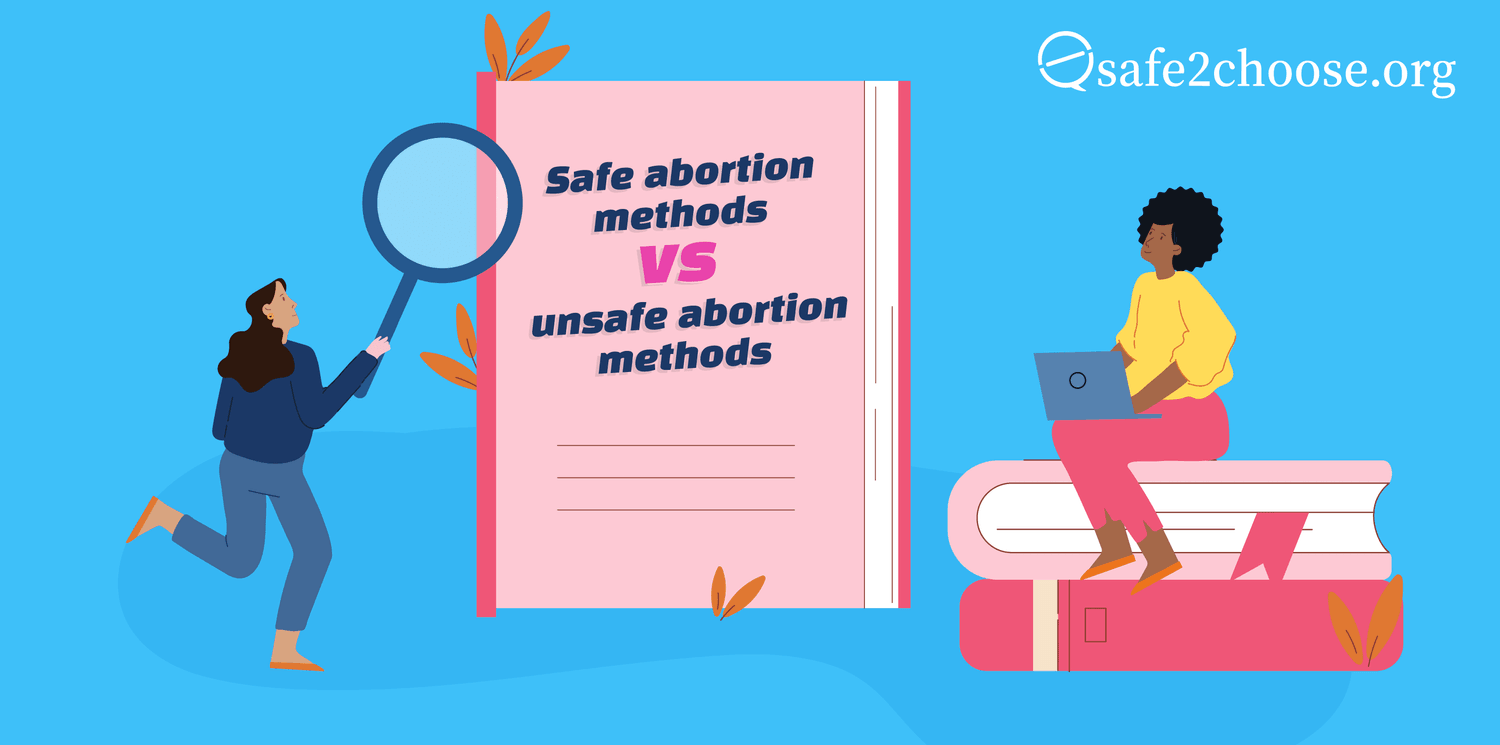 Safe Vs. Unsafe Abortion Methods: A Guide | Safe2choose