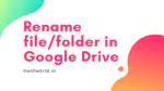 Rename file or folder in Google Drive