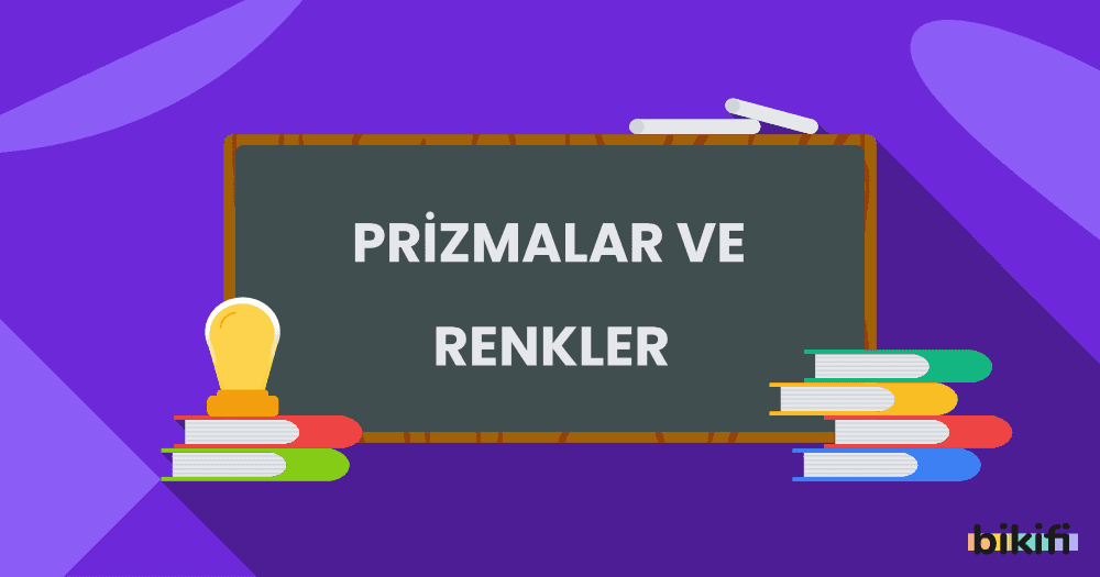 Prizmalar ve Renkler