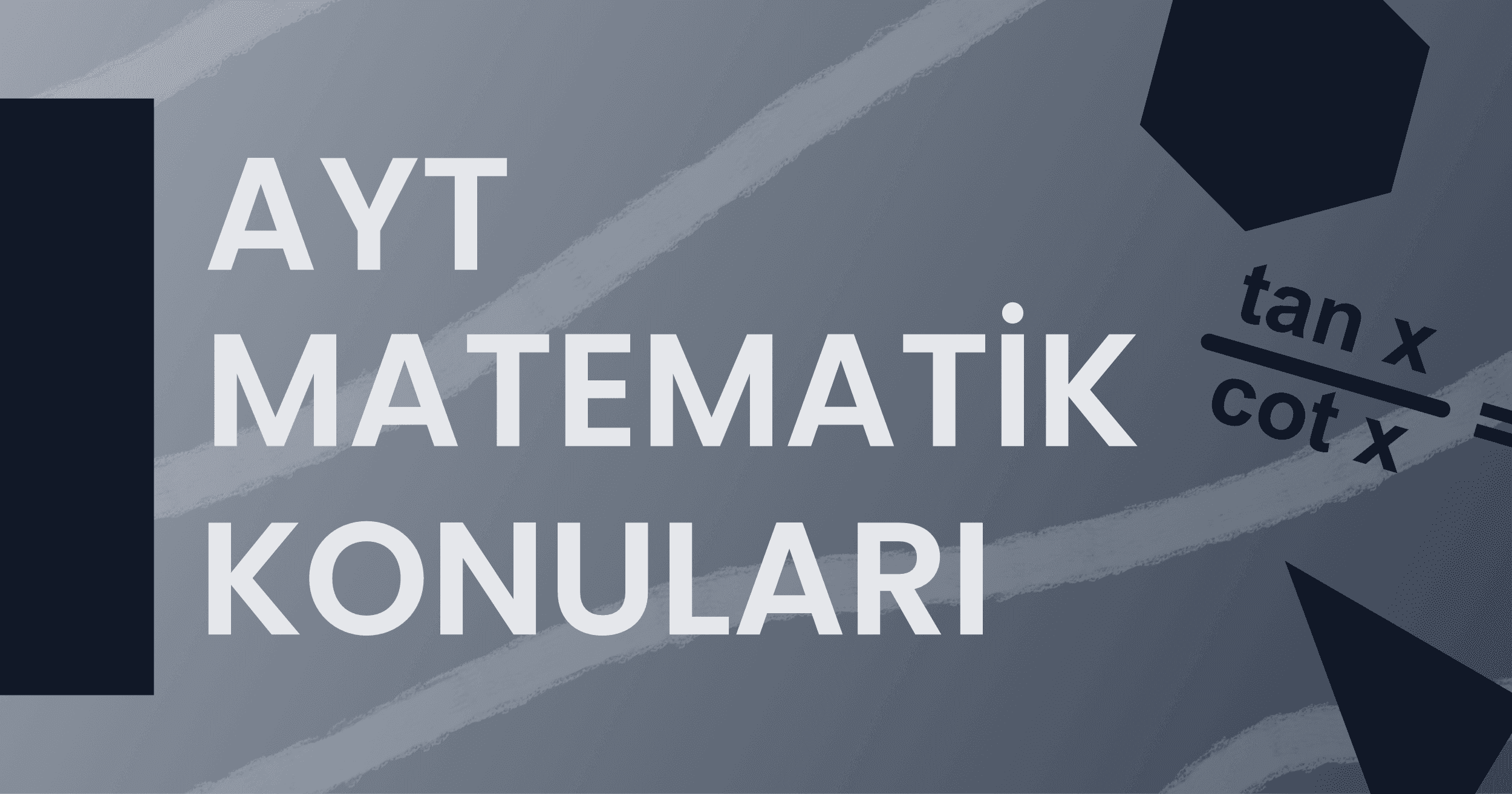 2022 AYT Matematik Konuları ve Soru Dağılımı