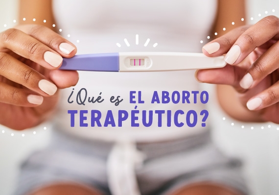 ¿Qué es el aborto terapéutico?