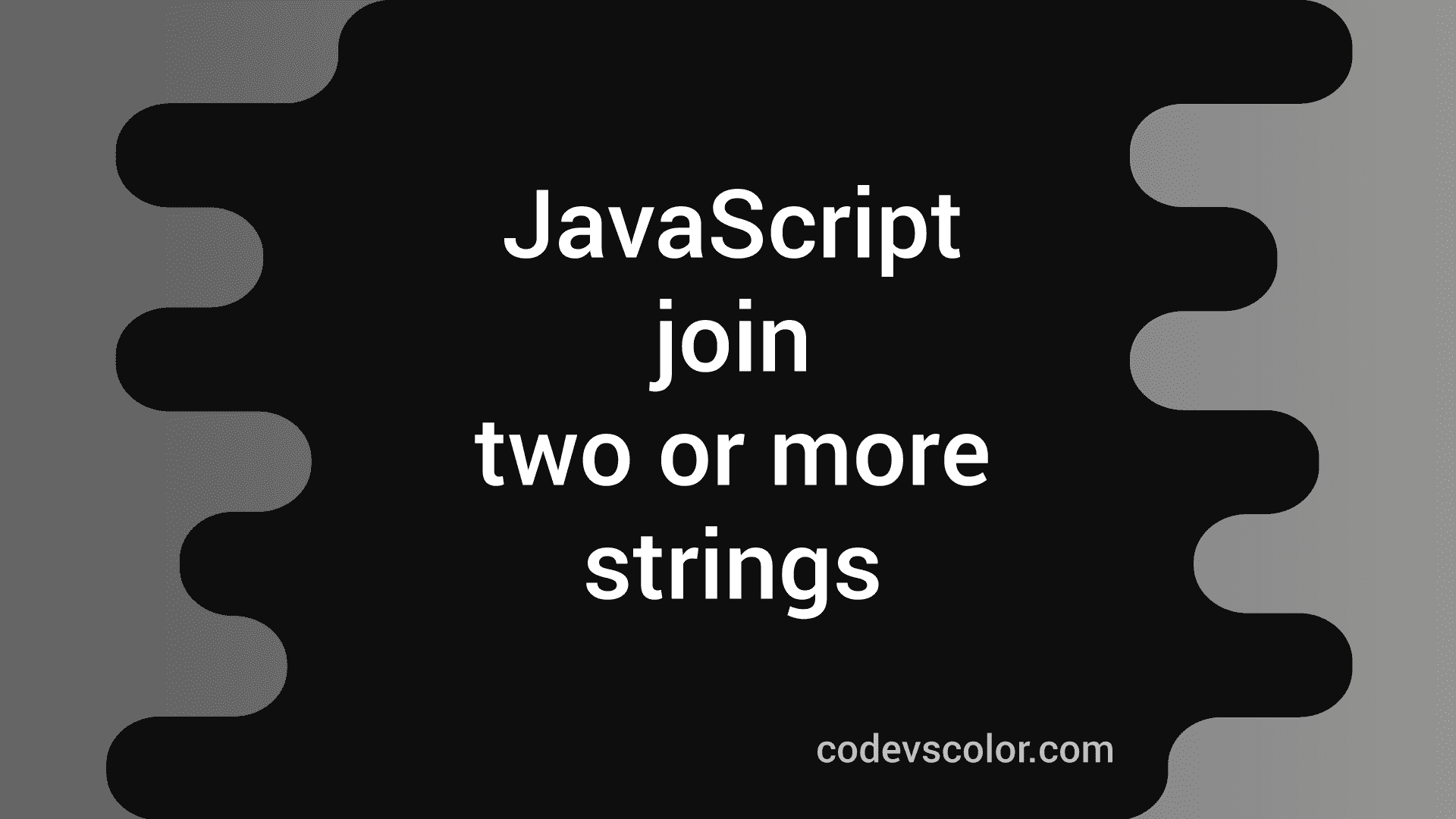 join-two-or-more-strings-using-concat-in-javascript-codevscolor