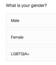 A screenshot of a web site with a question of "What is your gender?" and clickable options for "Male", "Female", "LGBTQiA+"