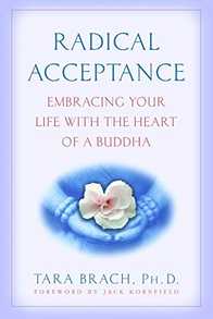 Radical Acceptance: Embracing Your Life With the Heart of a Buddha Cover