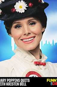 Mary Poppins Quits with Kristen Bell