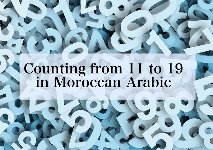 Counting from 11 to 19 in Moroccan Arabic