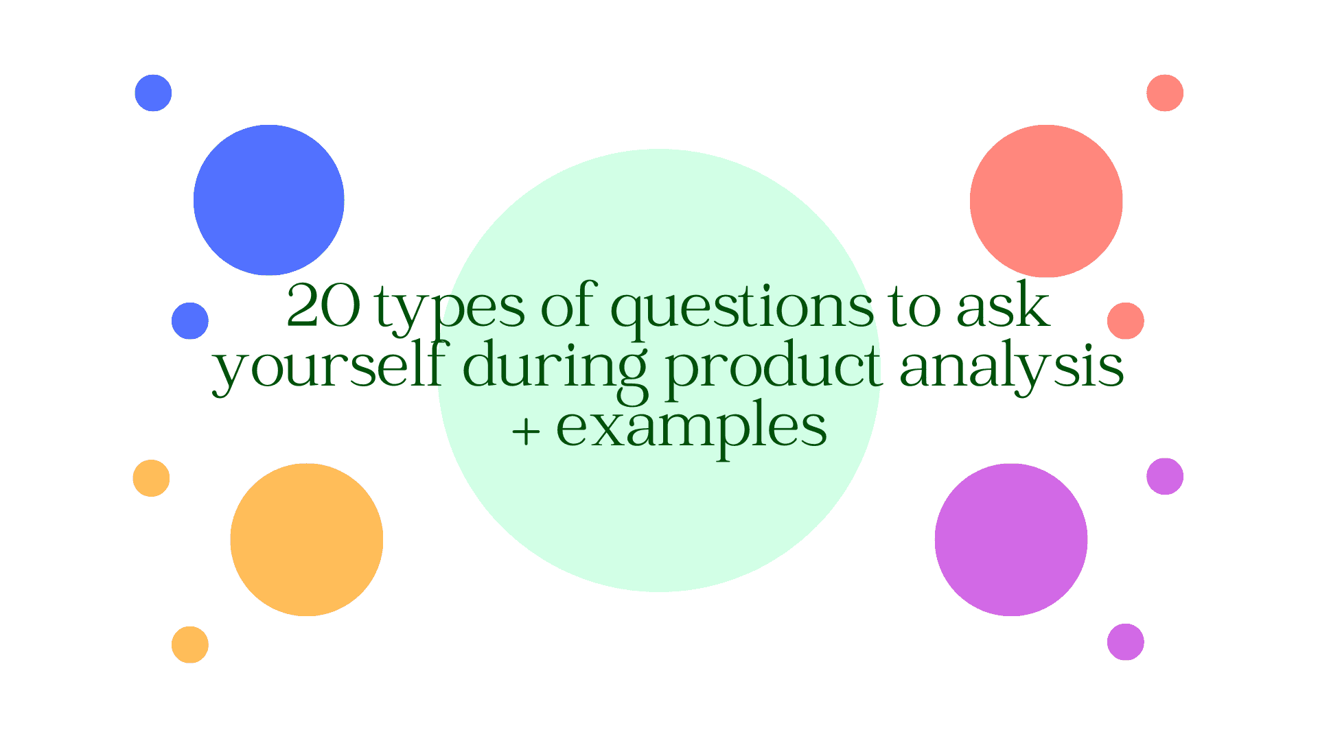 questions to ask when doing product analysis