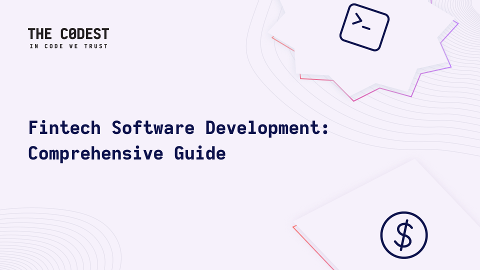 Fintech Software Development: Comprehensive Guide - Image