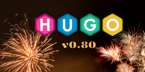 Featured Image for Hugo 0.80: Last Release of 2020!