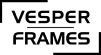 Vesper Frames