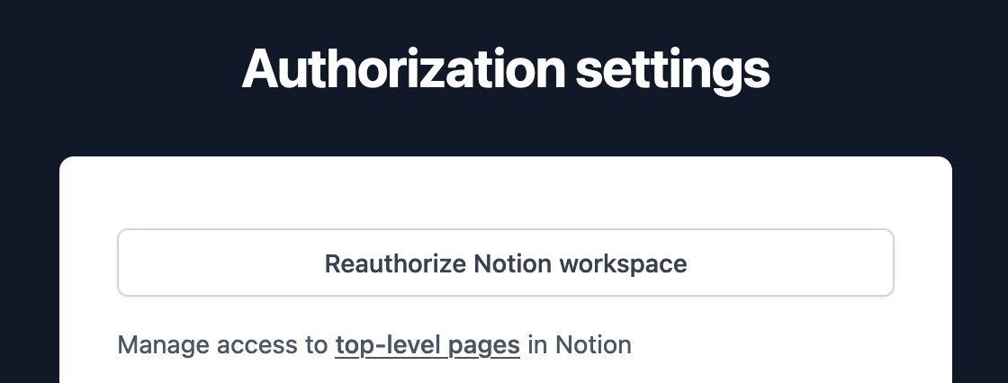 A button to reauthorize your Notion workspace from the workspace settings