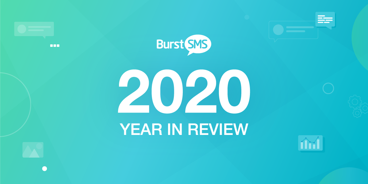 A Year in Review: Burst SMS in 2020