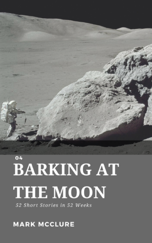 Barking at the Moon Short story