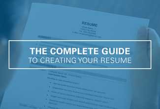 The Complete Guide to Creating Your Resume