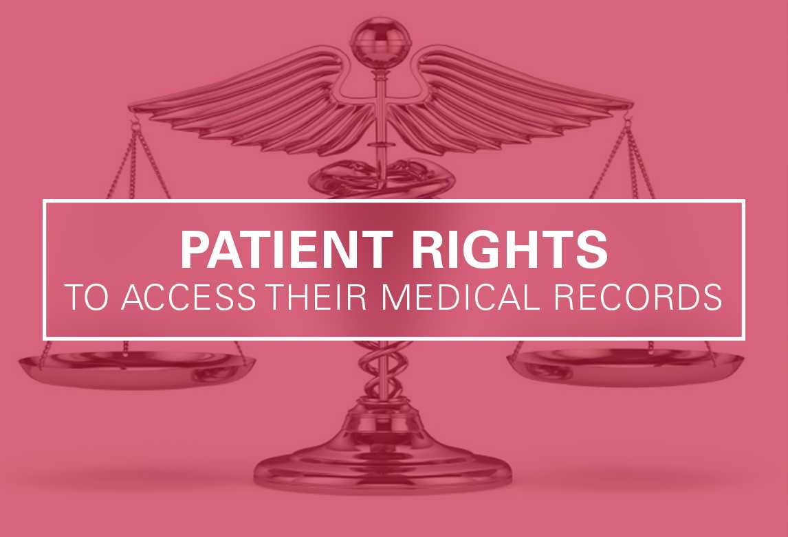 Patient Rights to Access Their Own Medical Records