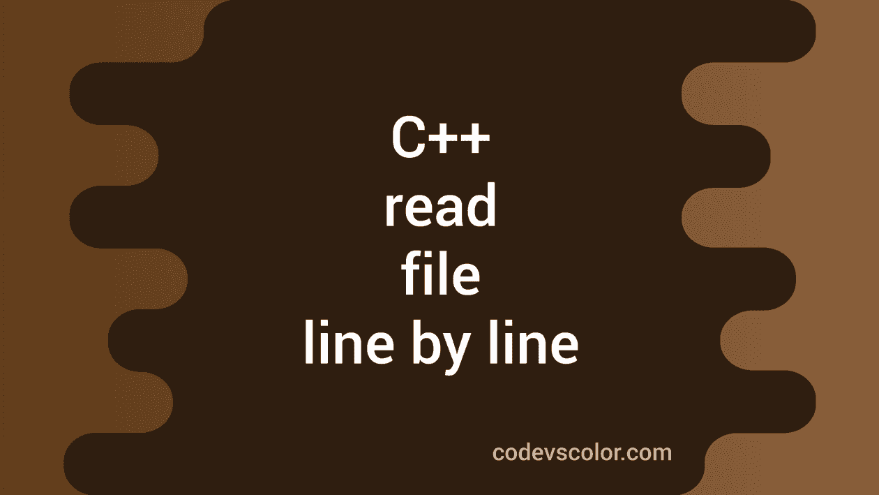 C++ program to read file line by line - CodeVsColor