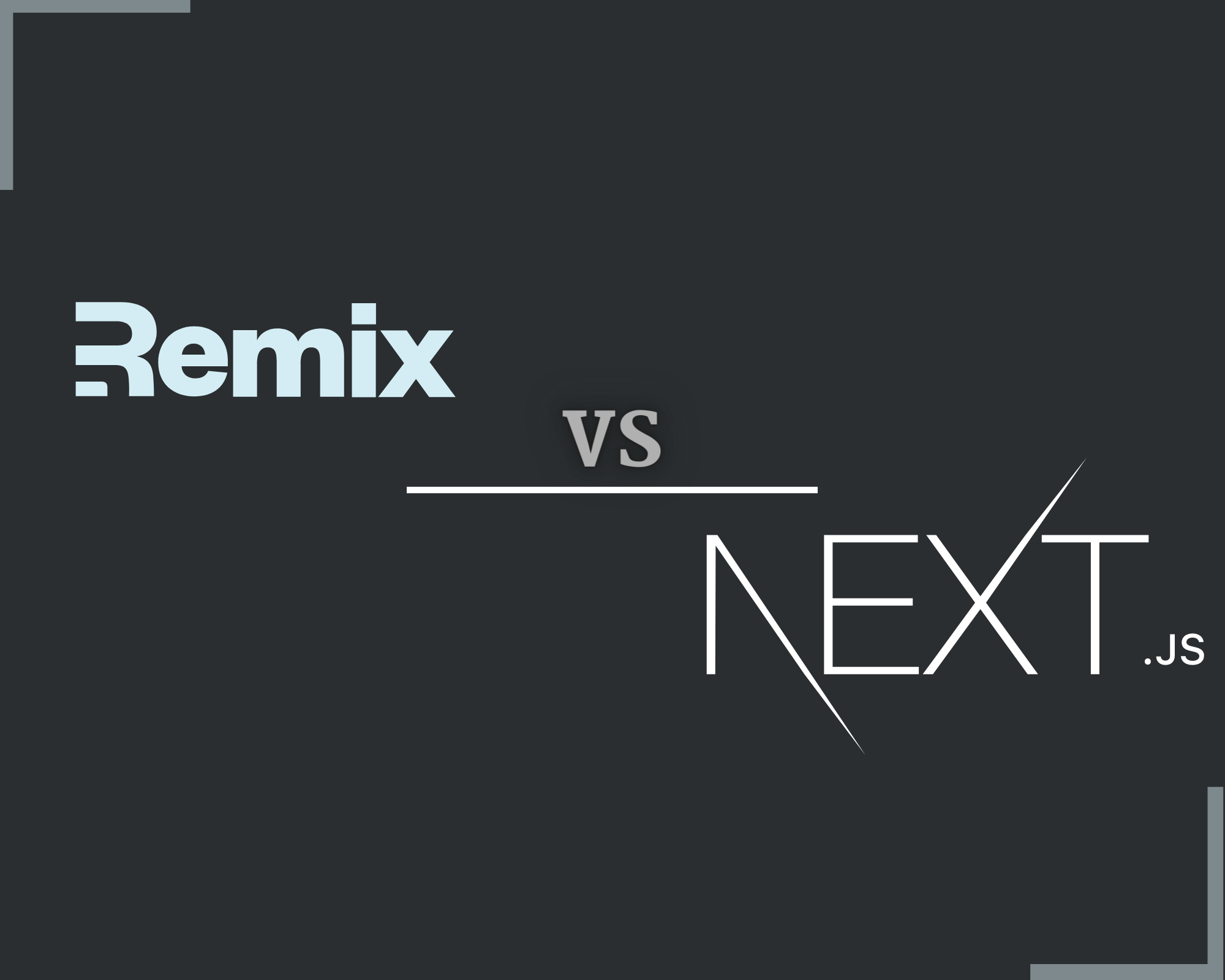 Next.js vs. Remix.