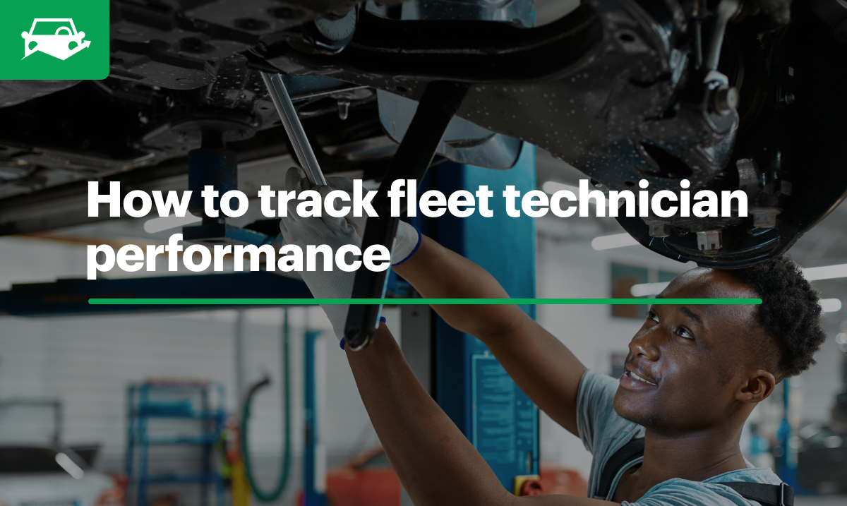 How to Track Fleet Technician Performance
