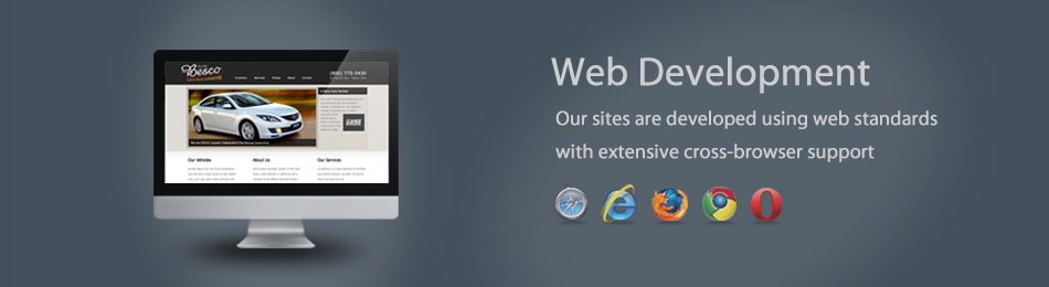 Our sites are developed with web standards and extensive cross-browser support.
