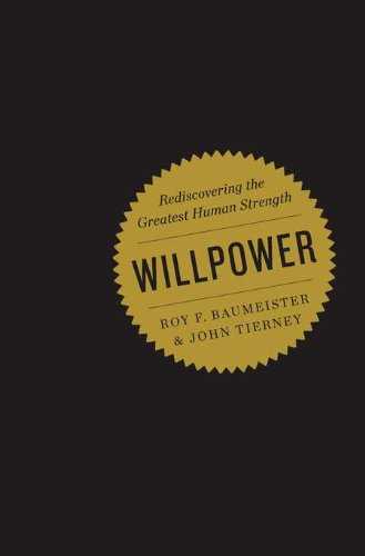 Willpower: Rediscovering the Greatest Human Strength Cover