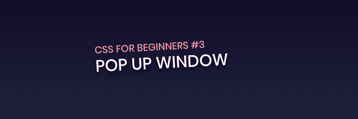 CSS for Beginners Series #3