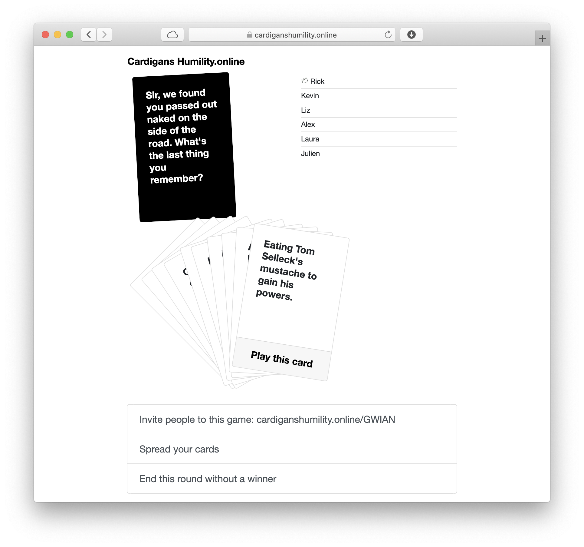 Game page. A black card with the text 'Sir, we found you passed out naked on the side of the road. What's the last thing you remember?' The player is about to play their card 'Eating Tom Selleck's mustache to gain his powers.'