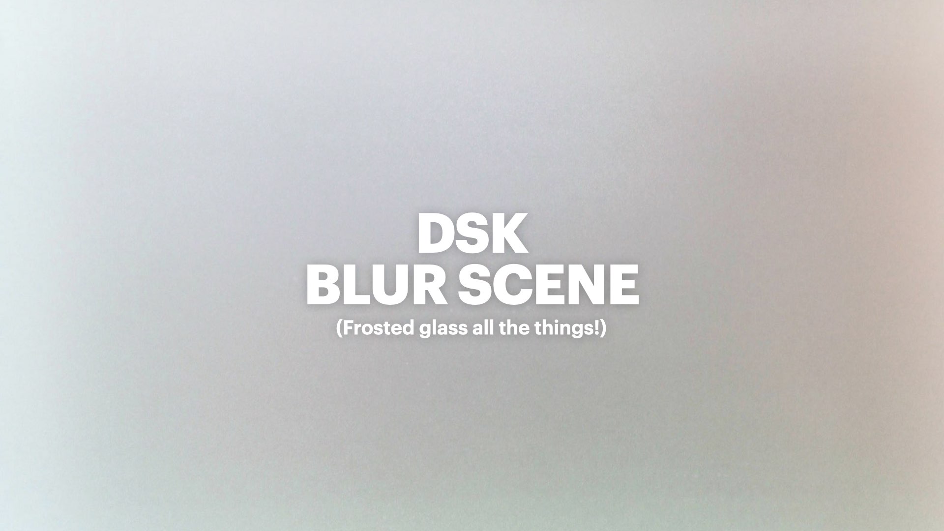 DSK Blur Scene